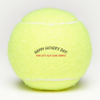 Tennis Balls: Happy Father's Day! Balls