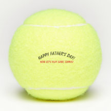 Tennis Balls: Happy Father's Day!