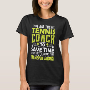 Tennis Coach Men Women Coaching Motivation Teache T-Shirt