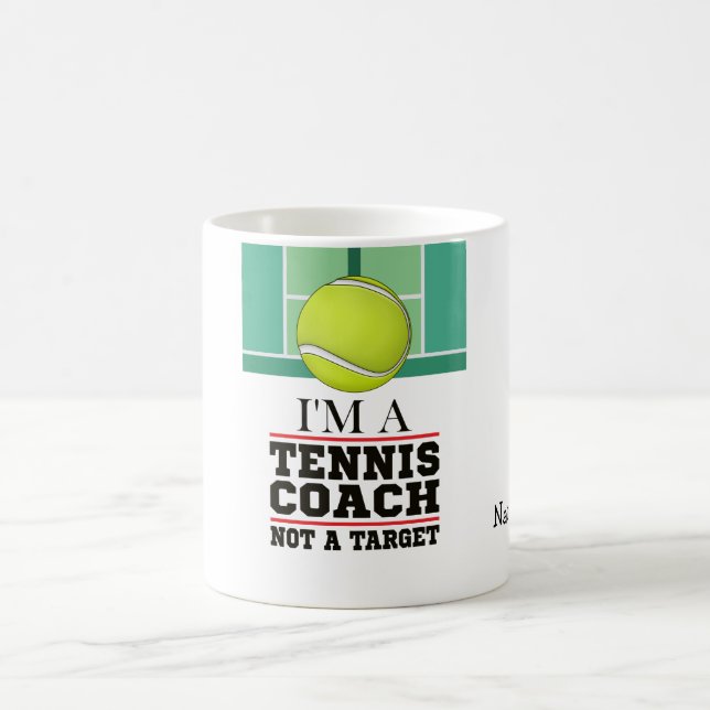 Tennis coach not the Target with ball  Coffee Mug (Center)
