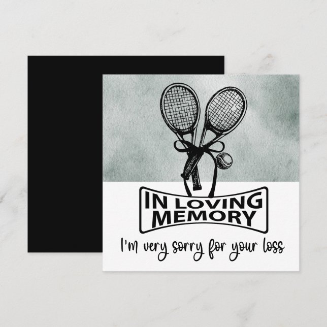 Tennis Condolences Sorry for your loss  (Front/Back)