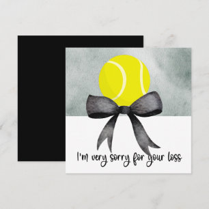 Tennis Condolences Sorry for your loss 