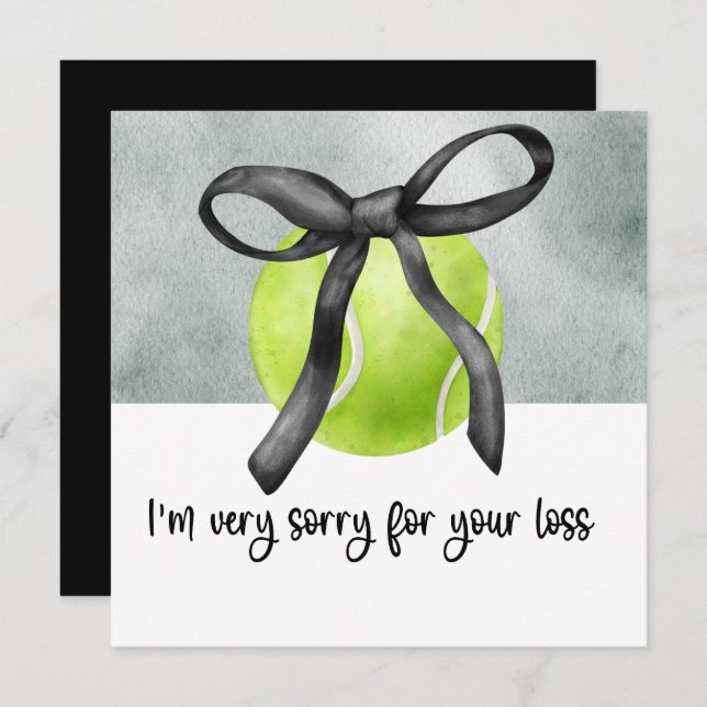 Tennis Condolences Sorry for your loss  (Front/Back)