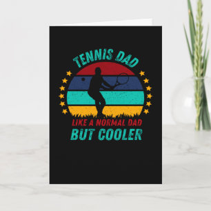 Tennis Dad  - Cool Fathers Day Gift Card