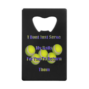Tennis Don't Return My Balls,