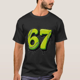 Tennis Drip Number 67 Or 67th Birthday Six Seven  T-Shirt