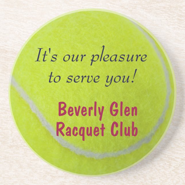 Tennis_Fuzzy Ball Design_Our Pleasure to serve you Coaster (Front)
