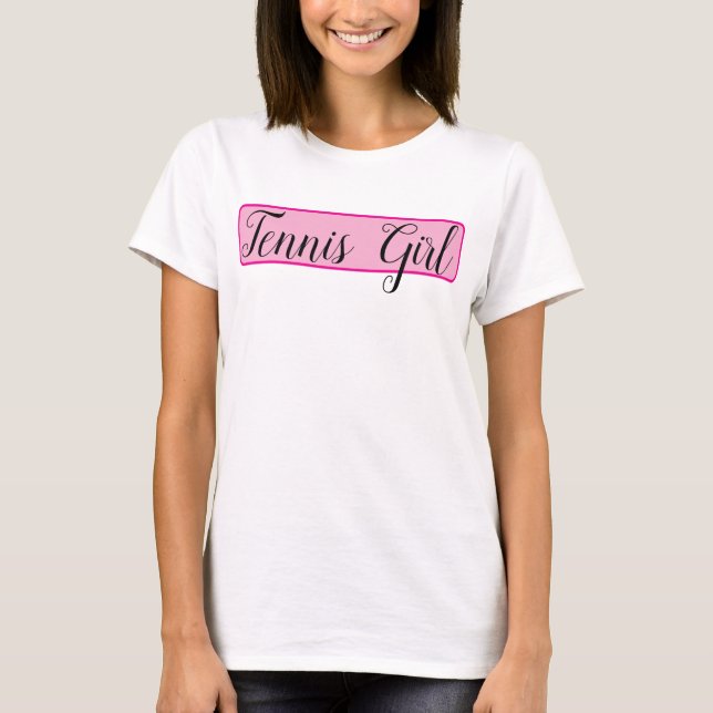 Tennis Girl T-Shirt (Front)