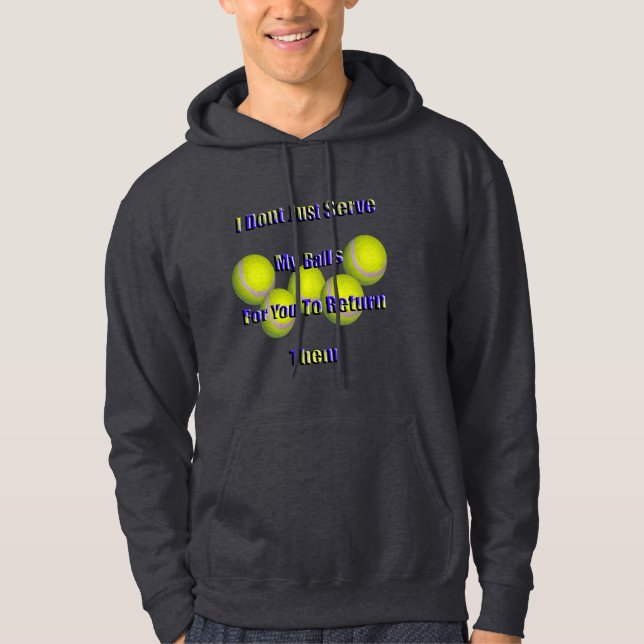 Tennis Humour Don't Return My Balls, Hoodie (Front)