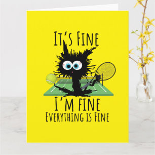 Tennis I am fine everything is fine funny Card