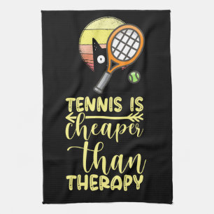 Tennis is cheaper than therapy tea towel
