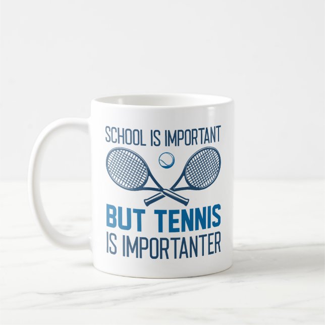 Tennis Is Importanter Coffee Mug (Left)