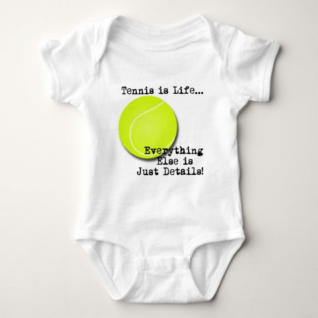 Tennis is Life Baby Bodysuit (Front)