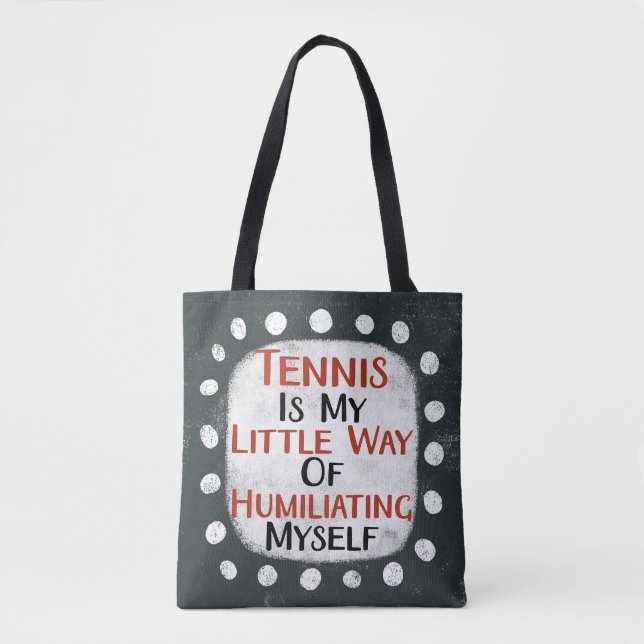 Tennis Is My Little Way Tote Bag (Front)