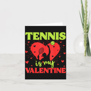 Tennis Is My Valentine Cool Srt Motivation Player Card