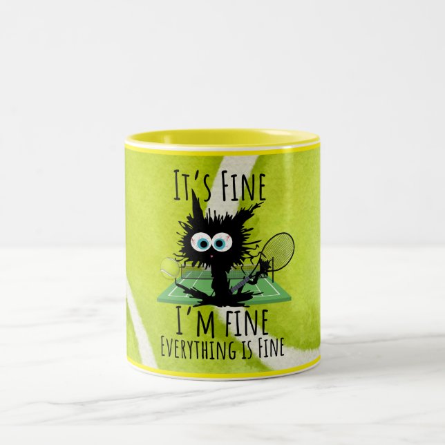 Tennis It's fine I'm fine Everything is Fine Funny Two-Tone Coffee Mug (Center)