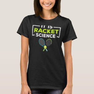 Tennis It's Racket Science Saying Tennis Player T-Shirt
