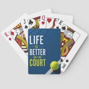 Tennis life is better on the court tennis ball playing cards