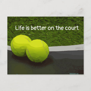Tennis Life is better on the court tennis ball Postcard