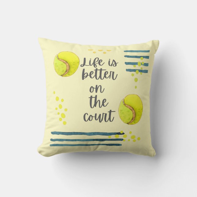 Tennis Life is better on the court  watercolor   Cushion (Front)