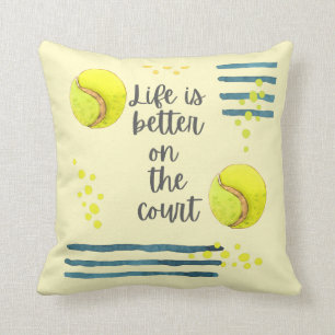 Tennis Life is better on the court  watercolor   Cushion