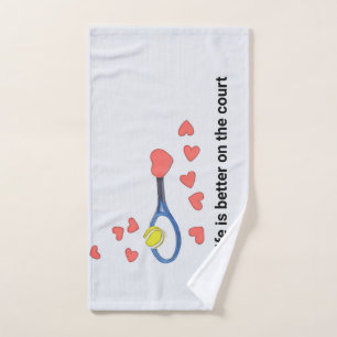Tennis life is better on the court with love hand towel