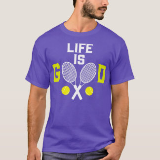 Tennis Life is Good Racket Funny  T-Shirt