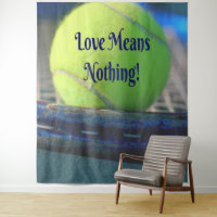 Tennis Love Means Nothing! Motivational Funny