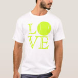 Tennis Love T-Shirt<br><div class="desc">This "Tennis Love" t-shirt is sure to score some points with tennis players. (That's called, "irony, " children.) The shirt spells out the word, "LOVE" in fluorescent yellow, open faced lettering, while using a tennis ball for the "O". The design works on many levels, so just pick your favourite and...</div>