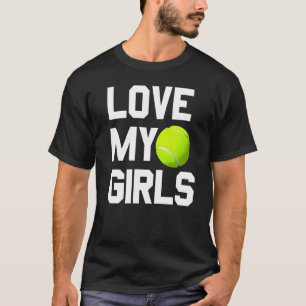 Tennis Mum Dad Love My Girls T-Shirt