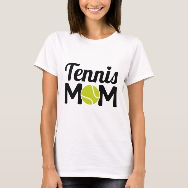 Tennis Mum T-Shirt (Front)