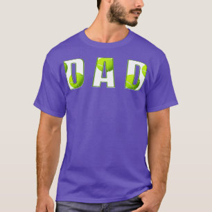 Tennis Player Dad Sport Parents Parenting Athlete T-Shirt
