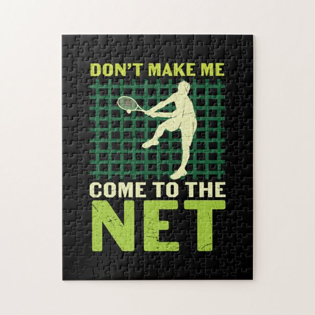 Tennis Player | Do Not Make Me Come To The Net Jigsaw Puzzle (Vertical)