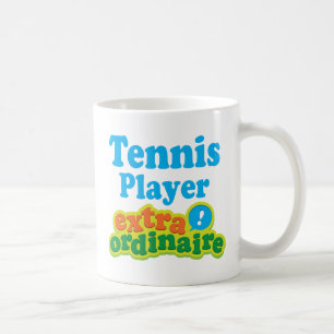 Tennis Player Extraordinaire Gift Idea Coffee Mug