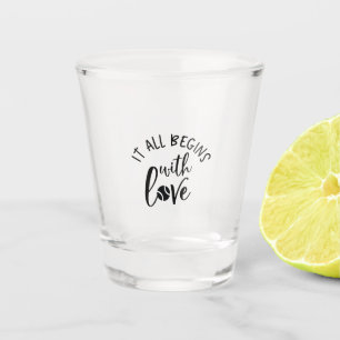 Tennis Player It All Begins With Love Shot Glass