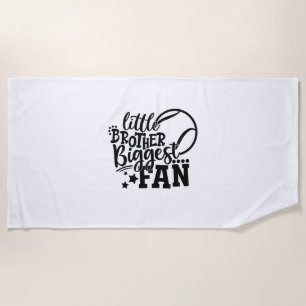 Tennis Player Little Brother Biggest Fan Tennis Beach Towel