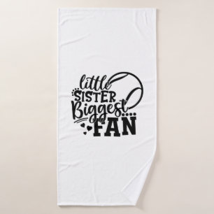 Tennis Player   Little Sister Biggest Fan Tennis Bath Towel