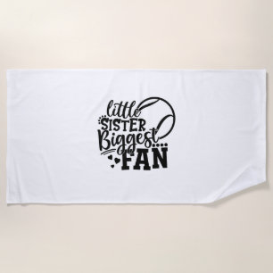 Tennis Player Little Sister Biggest Fan Tennis Beach Towel