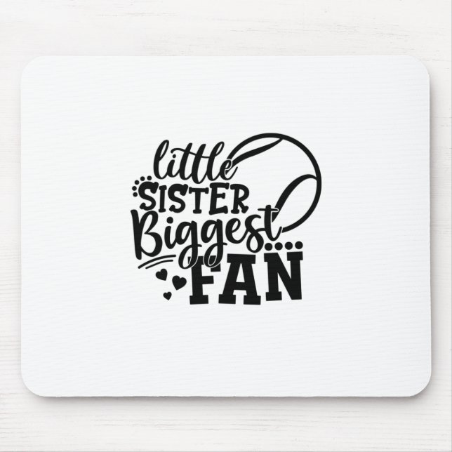 Tennis Player | Little Sister Biggest Fan Tennis Mouse Pad (Front)