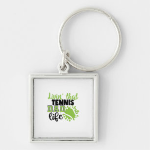 Tennis Player   Livin That Tennis Dad Life Key Ring