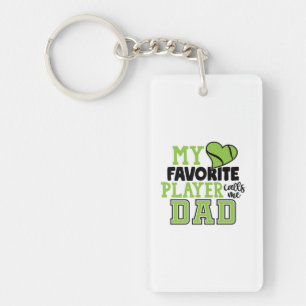 Tennis Player My Favorite Player Calls Me Dad Key Ring
