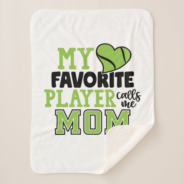 Tennis Player | My Favorite Player Calls Me Mom Sherpa Blanket (Front)