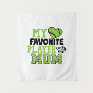 Tennis Player My Favorite Player Calls Me Mom Tapestry