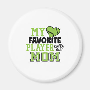 Tennis Player   My Favourite Player Calls Me Mum Magnet