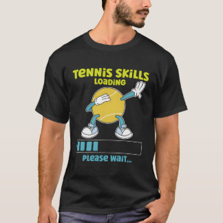 Tennis Player Racket Tennis Ss Loading Please Wait T-Shirt