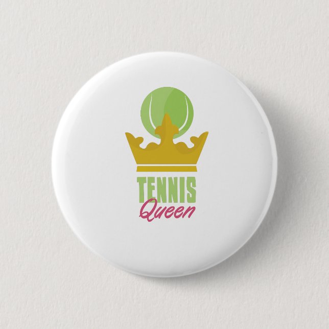 Tennis Queen 6 Cm Round Badge (Front)