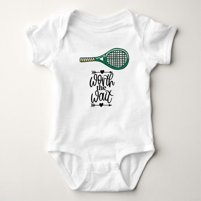Tennis Racket worth to wait  Baby Bodysuit (Front)
