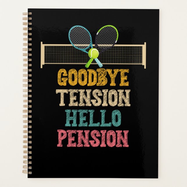 Tennis retirement good bye tension hello pension   planner (Front)