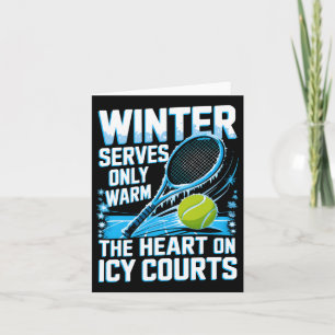 Tennis Sport Quote Motivation Winter Serves Only W Card