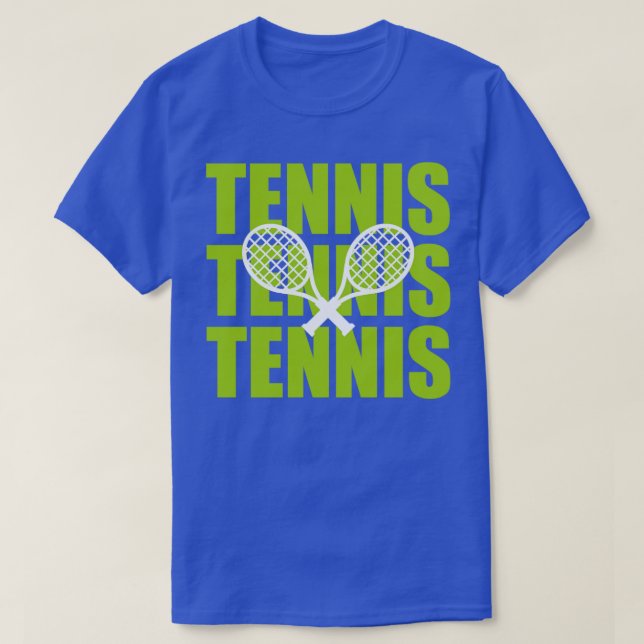 Tennis Tennis Tennis1 T-Shirt (Design Front)